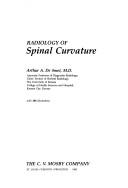 Cover of: Radiology of spinal curvature by Arthur A. De Smet