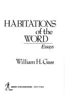 Cover of: Habitations of the word: essays