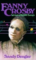 Fanny Crosby, writer of 8,000 songs