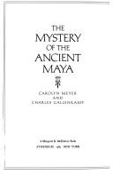 Cover of: The mystery of the ancient Maya by Carolyn Meyer