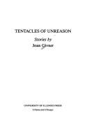 Cover of: Tentacles of unreason: stories