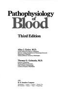 Cover of: Pathophysiology of blood | Allan J. Erslev