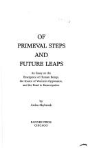 Of primeval steps and future leaps by Ardea Skybreak