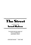 Cover of: The street | Israel Rabon