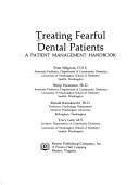 Cover of: Treating fearful dental patients by Peter Milgrom ... [et al.].