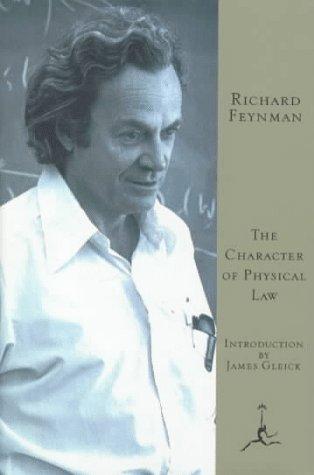 The character of physical law by Richard Phillips Feynman