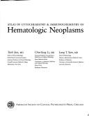 Cover of: Atlas of cytochemistry & immunochemistry of hematologic neoplasms
