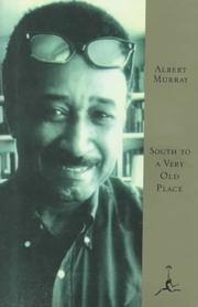 South to a very old place by Albert Murray