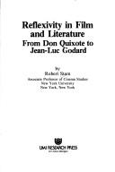 Cover of: Reflexivity in film and literature: from Don Quixote to Jean-Luc Godard