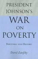 Cover of: President Johnson's war on poverty: rhetoric and history