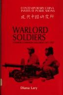 Cover of: Warlord soldiers: Chinese common soldiers, 1911-1937