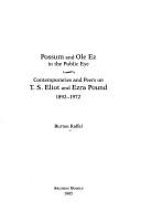Cover of: Possum and ole Ez in the public eye: contemporaries and peers on T.S. Eliot and Ezra Pound, 1892-1972