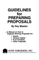 Cover of: Guidelines for preparing proposals by Roy Meador