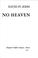 Cover of: No heaven