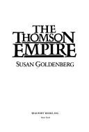 Cover of: The Thomson empire by Susan Goldenberg