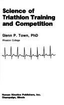 Cover of: Science of triathlon training and competition