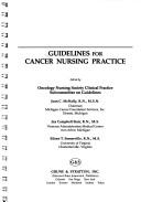 Cover of: Guidelines for cancer nursing practice | 