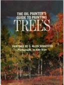 Cover of: The oil painter's guide to painting trees