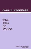 The idea of police by Carl B. Klockars