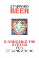 Cover of: Diagnosing the system for organizations