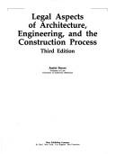 Cover of: Legal aspects of architecture, engineering, and the construction process by Justin Sweet