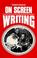 Cover of: On screen writing