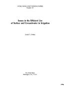 Issues in the efficient use of surface and groundwater in irrigation by Gerald T. O'Mara