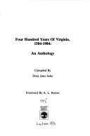 Cover of: Four hundred years of Virginia, 1584-1984: an anthology