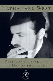 Cover of: Miss Lonelyhearts & The Day of the Locust by Nathanael West, Nathanael West