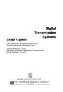Cover of: Digital transmission systems | David Russell Smith