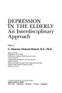 Depression in the elderly by G. Maureen Chaisson-Stewart