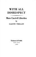 Cover of: With all disrespect: more uncivil liberties