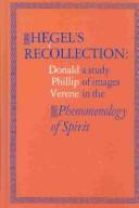 Cover of: Hegel's recollection: a study of images in the Phenomenology of spirit