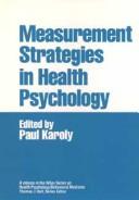 Cover of: Measurement strategies in health psychology by edited by Paul Karoly.
