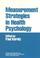 Cover of: Measurement strategies in health psychology