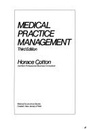 Cover of: Medical practice management by Horace Cotton