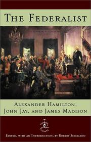 Cover of: The Federalist by Alexander Hamilton, James Madison, John Jay