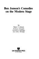 Cover of: Ben Jonson's comedies on the modern stage