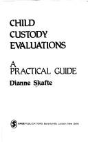 Cover of: Child custody evaluations by Dianne Skafte