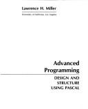 Cover of: Advanced programming by Lawrence H. Miller