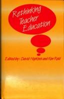Cover of: Rethinking teacher education