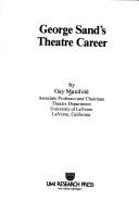 Cover of: George Sand's theatre career by Gay Manifold