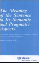 Cover of: The meaning of the sentence in its semantic and pragmatic aspects