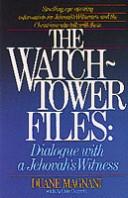 Cover of: The Watchtower files by Duane Magnani