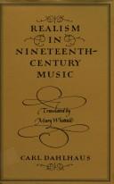 Realism in nineteenth-century music by Carl Dahlhaus, Carl Dahlhaus