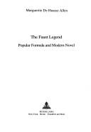 Cover of: The Faust legend | Marguerite De Huszar Allen