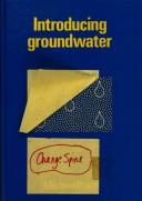 Cover of: Introducing groundwater, by Michael Price by Price, Michael, Michael Price