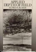 Cover of: Applied depth of field by Alfred A. Blaker