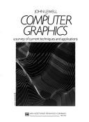 Cover of: Computer graphics: a survey of current techniques and applications