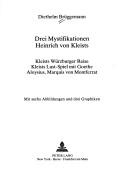 Cover of: Drei Mystifikationen Heinrich von Kleists